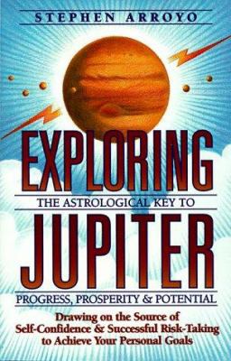 Exploring Jupiter: Astrological Key to Progress... 091636058X Book Cover