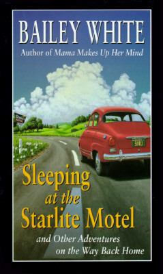 Sleeping at the Starlite Motel, and Other Adven... [Large Print] 0786205555 Book Cover