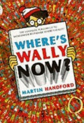 Where's Wally Now? 0744513251 Book Cover