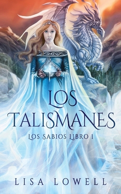 Los Talismanes [Spanish] 4867476668 Book Cover