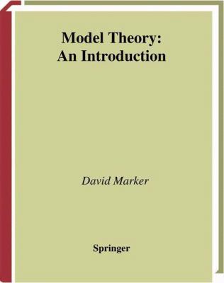 Model Theory: An Introduction 1441931570 Book Cover