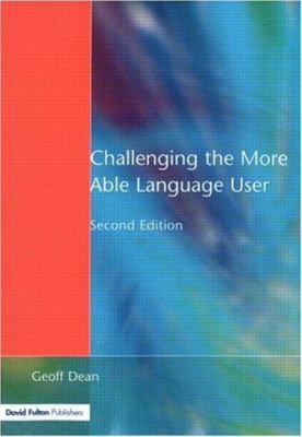 Challenging the More Able Language User 1853467472 Book Cover
