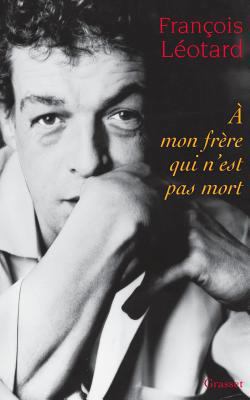 A mon frère qui n'est pas mort [French] 2246644011 Book Cover