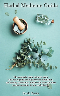 Herbal Medicine Guide 1801159866 Book Cover