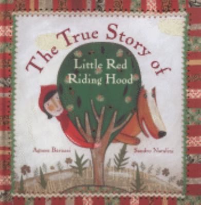 The True Story of Little Red Riding Hood. Agnes... 1840111690 Book Cover