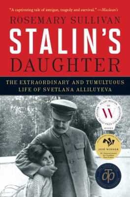 Stalin's Daughter: The Extraordinary and Tumult... 1443414433 Book Cover