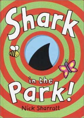 Shark in the Park! 0385750080 Book Cover