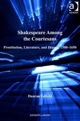 Shakespeare Among the Courtesans: Prostitution,... 0754663876 Book Cover