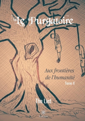 Le Purgatoire: Tome II [French] B0863VPFXR Book Cover