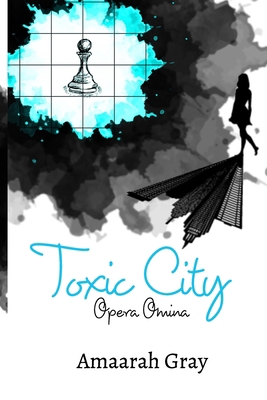 Toxic City: Opera Omina Vol I 1006368302 Book Cover