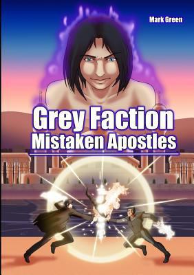 Grey Faction 2: Mistaken Apostles 0244919569 Book Cover