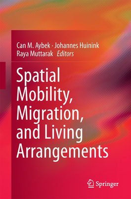 Spatial Mobility, Migration, and Living Arrange... 3319100203 Book Cover
