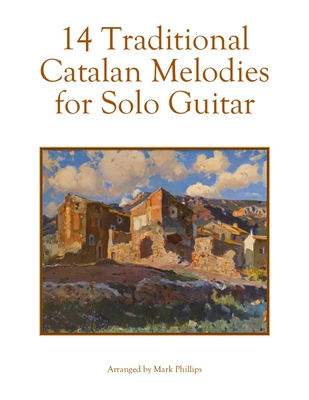 14 Traditional Catalan Melodies for Solo Guitar B08LNLG46T Book Cover