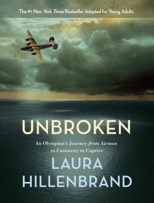 Unbroken (the Young Adult Adaptation): An Olymp... 0553397117 Book Cover