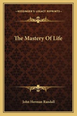 The Mastery Of Life 1163182885 Book Cover