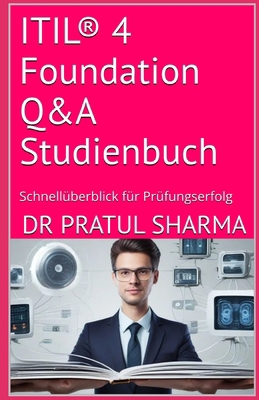 ITIL(R) 4 Foundation Q&A Studienbuch: Schnellüb... [German] B0G1N3CR8D Book Cover