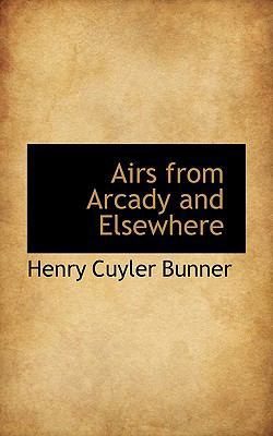 Airs from Arcady and Elsewhere 1116885670 Book Cover