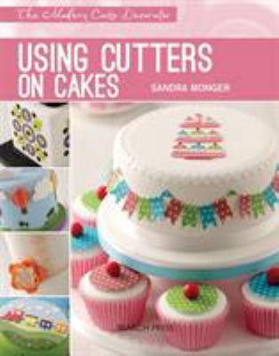 Using Cutters on Cakes 1782210334 Book Cover