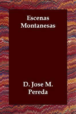 Escenas Montanesas [Spanish] 184702372X Book Cover