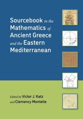 Sourcebook in the Mathematics of Ancient Greece... 0691202818 Book Cover