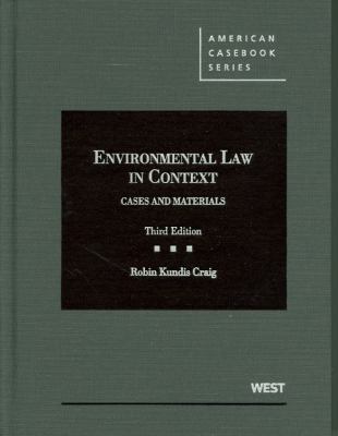 Craig's Environmental Law in Context: Cases and... 0314266070 Book Cover