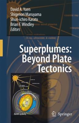 Superplumes: Beyond Plate Tectonics 1402057490 Book Cover