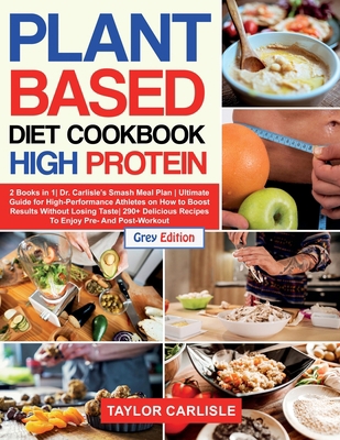 Plant Based Diet Cookbook High Protein: 2 Books... 180266324X Book Cover