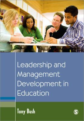 Leadership and Management Development in Education 1412921813 Book Cover