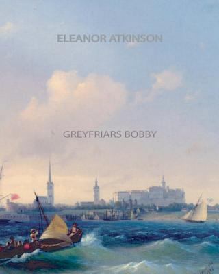 Greyfriars Bobby 1461064635 Book Cover