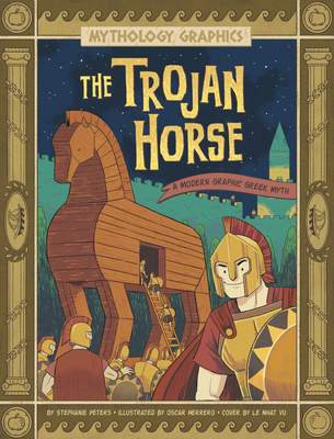 The Trojan Horse: A Modern Graphic Greek Myth 1669050963 Book Cover