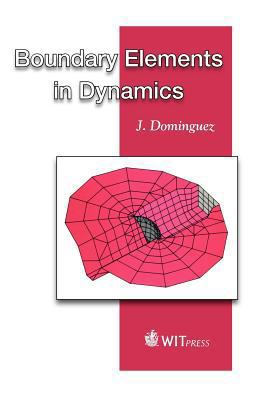 Boundary Elements in Dynamics 1853122580 Book Cover