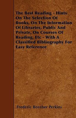 The Best Reading - Hints On The Selection Of Bo... 1445552779 Book Cover