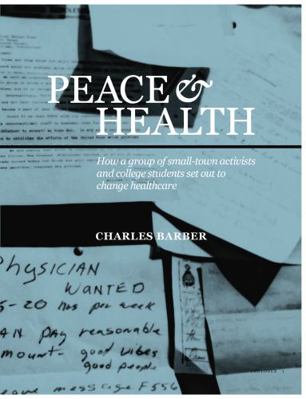 Peace & Health: How a group of small-town activ... 1959262025 Book Cover