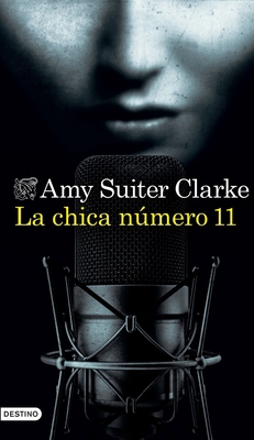 La Chica Número 11 (Novela) / Girl, 11 (a Novel) [Spanish] 6070782682 Book Cover