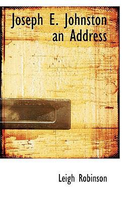 Joseph E. Johnston an Address 1117754960 Book Cover