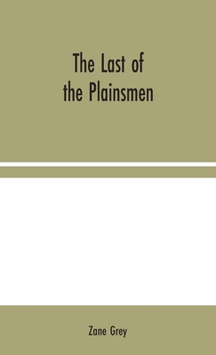 The Last of the Plainsmen 935404428X Book Cover