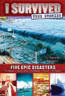 I Survived Five Epic Disasters Tsunami, Blizzar... 0545794706 Book Cover