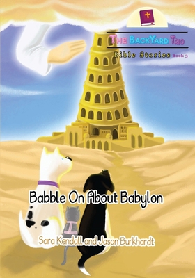 Babble On About Babylon 1734333626 Book Cover