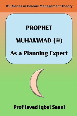 Prophet Muhammad: As a Planning Expert 1974050513 Book Cover