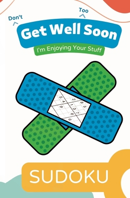 Don't Get Well Too Soon SUDOKU B0BRN4KCMW Book Cover