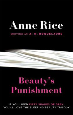 Beauty's Punishment. Anne Rice Writing as A.N. ... 075155104X Book Cover