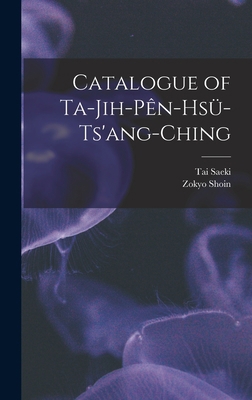 Catalogue of Ta-jih-pên-hsü-ts'ang-... 101363960X Book Cover