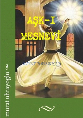 AŞk-I Mesnevİ [Turkish] 1446697010 Book Cover