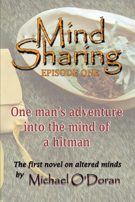 Mind Sharing: One Man's journey into the mind o... 1917095430 Book Cover
