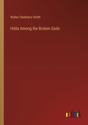 Hilda Among the Broken Gods 3385409063 Book Cover