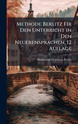 Methode Berlitz Fïr Den Unterricht in Den Neuer... [German] 1023786869 Book Cover