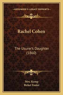 Rachel Cohen: The Usurer's Daughter (1860) 1166988112 Book Cover