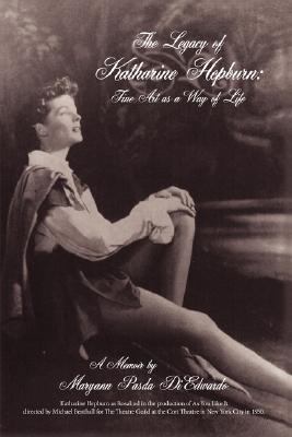 The Legacy of Katharine Hepburn: Fine Art as a ... 1434365328 Book Cover
