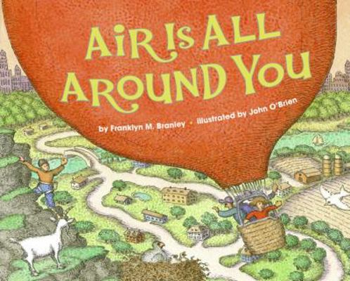 Air Is All Around You (Let's Read-and-find-out ... 0060594136 Book Cover