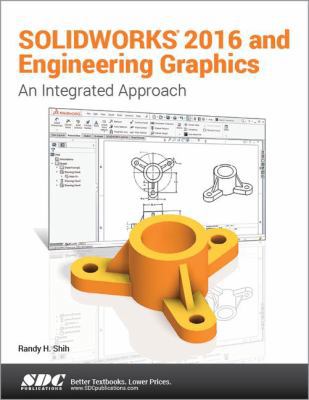 Solidworks 2016 and Engineering Graphics: An In... 1630570001 Book Cover